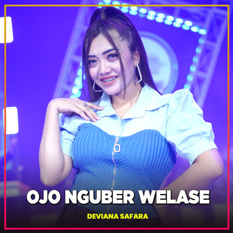 Ojo Nguber Welase ft. NIRWANA COMEBACK | Boomplay Music