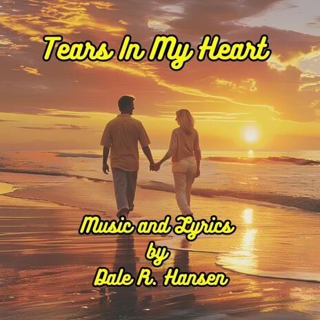 Tears In My Heart | Boomplay Music