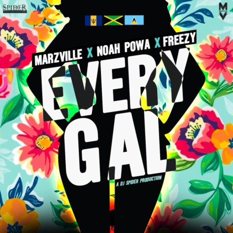 Every Gal ft. Noah Powa & Freezy | Boomplay Music