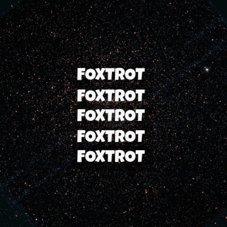 Foxtrot | Boomplay Music
