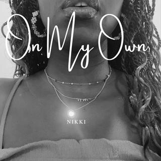 On My Own lyrics | Boomplay Music