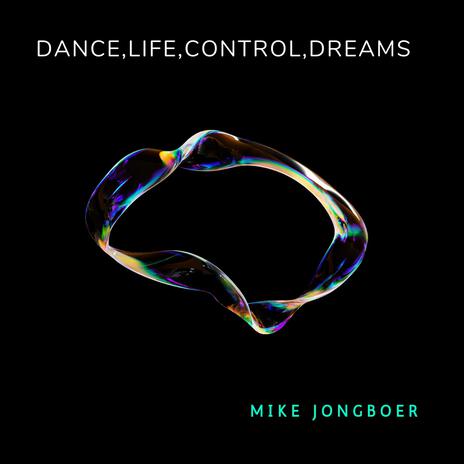 Dance,Life,Control,Dreams | Boomplay Music