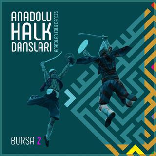 Anadolu Halk Dansları BURSA 2