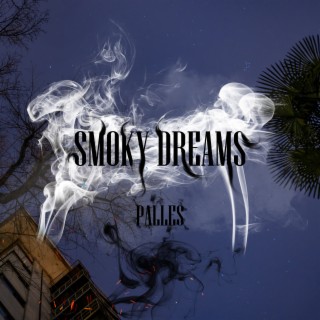 Smoky Dreams