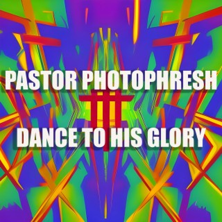 Dance to His Glory