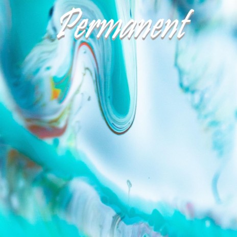 Permanent | Boomplay Music