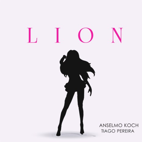 Lion (Cover) ft. Anselmo Koch | Boomplay Music