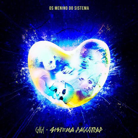 Os Menino do Sistema ft. Sistema Paggotrap | Boomplay Music