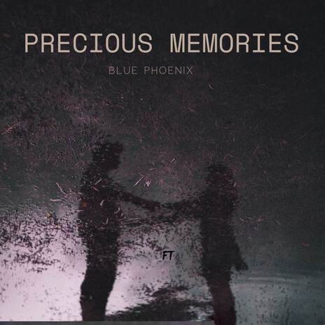 Precious Memories | Boomplay Music