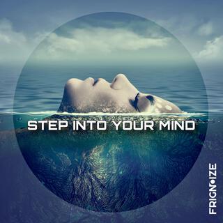 Step Into Your Mind