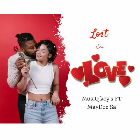 Lost in Love ft. MayDee Sa | Boomplay Music
