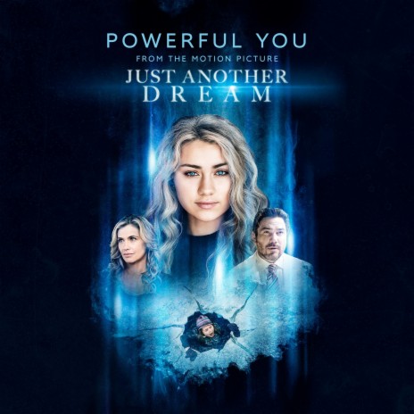 Powerful You (From Just Another Dream Original Motion Picture Soundtrack) | Boomplay Music