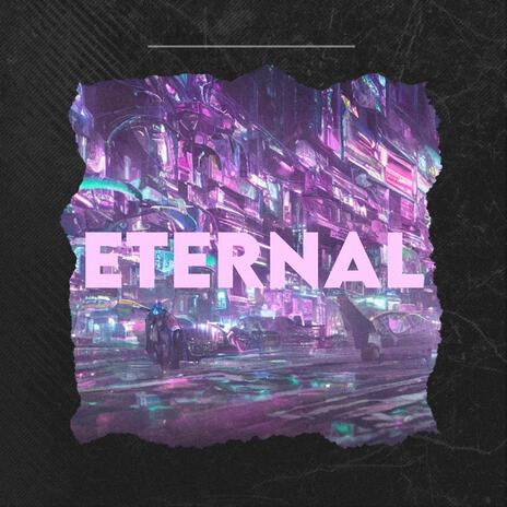 Eternal | Boomplay Music