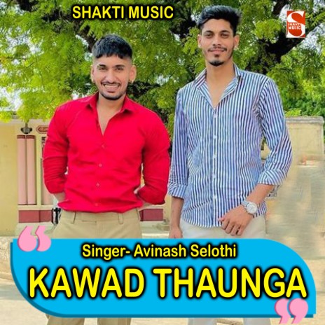 Kawad Thaunga | Boomplay Music