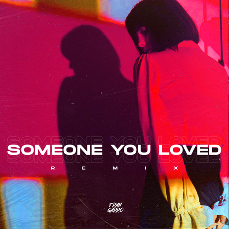 Someone You Loved (Remix) ft. Techno Bangers | Boomplay Music