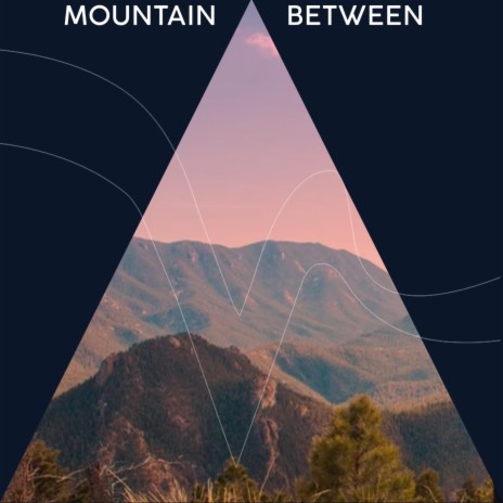 Mountain Between ft. Elizabeth Schmaltz | Boomplay Music