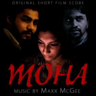 Moha (Original Short Film Score)
