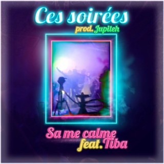 Ces soirées
