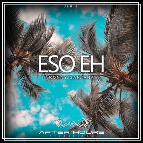 Eso Eh (Original Mix)