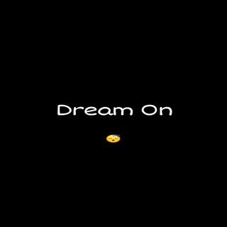 Dream On