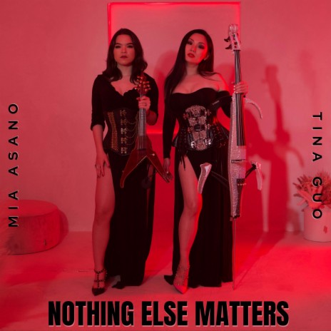 Nothing Else Matters ft. Mia Asano | Boomplay Music