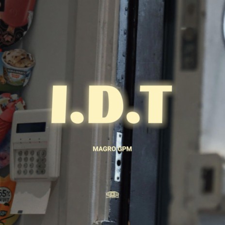 I.D.T | Boomplay Music