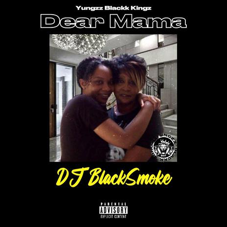 Dear Mama | Boomplay Music