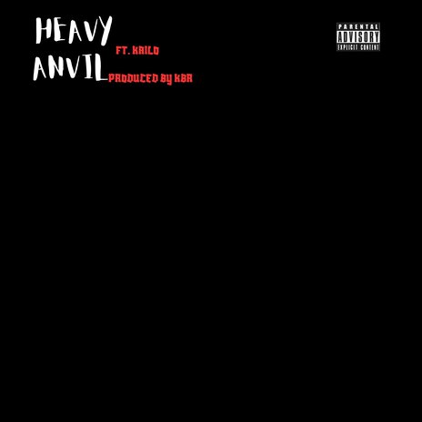 Heavy Anvil ft. Kailo | Boomplay Music