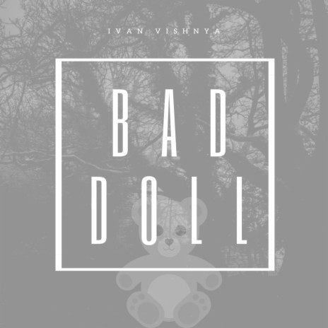 Bad Doll