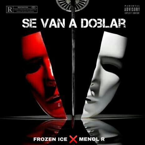 SE VAN A DOBLAR ft. Menol R | Boomplay Music