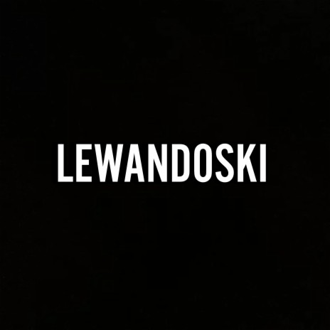 Lewandoski | Boomplay Music