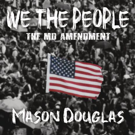 We The People (The MD Amendment) | Boomplay Music