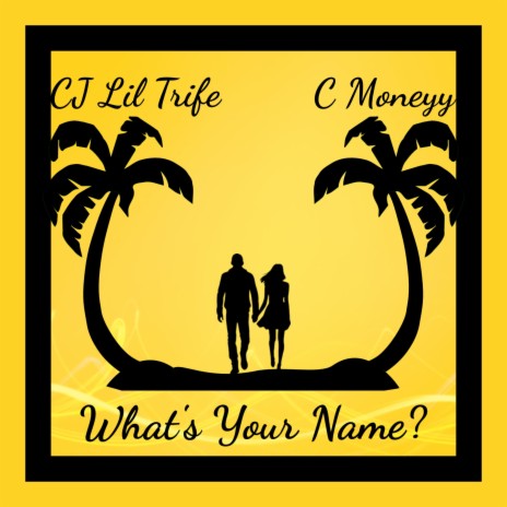 What's Your Name? (feat. C Moneyy) | Boomplay Music