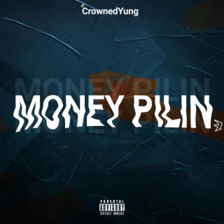 Money Pilin lyrics | Boomplay Music