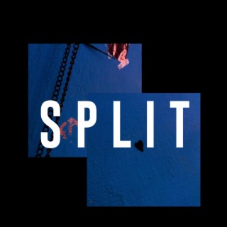 Split