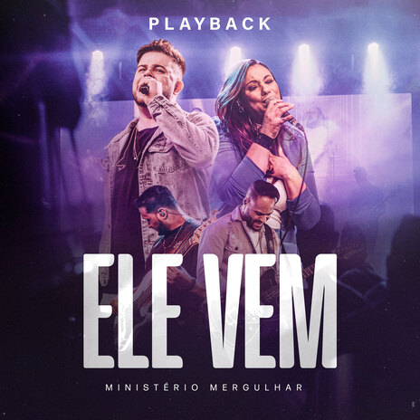 Ele Vem (Playback) | Boomplay Music