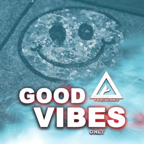 Good vibes only