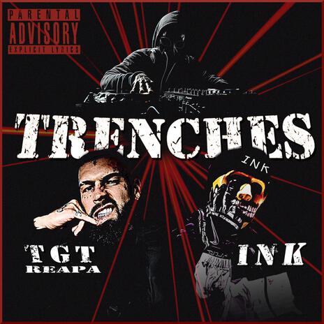 Trenches ft. INK