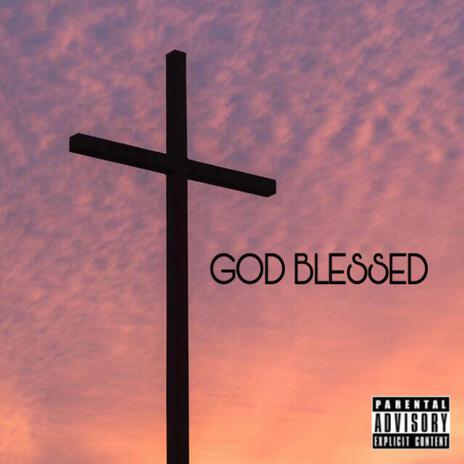 God blessed | Boomplay Music