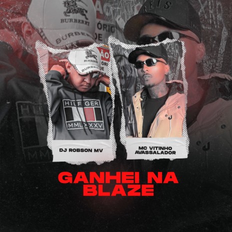 Ganhei Na Blaze ft. MC Vitinho Avassalador | Boomplay Music