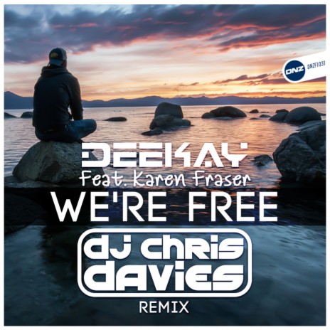 We'Re Free (DJ Chris Davies Remix) ft. Karen Fraser | Boomplay Music