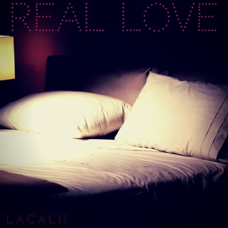 REAL LOVE | Boomplay Music