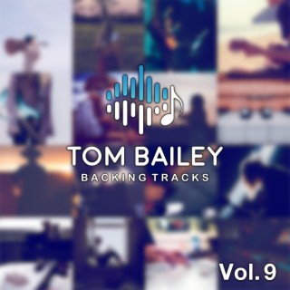 Tom Bailey Backing Tracks Collection, Vol. 9
