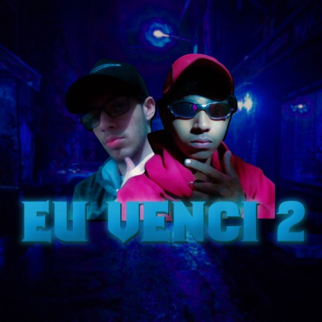 Eu Venci 2 ft. Mc kazeu | Boomplay Music