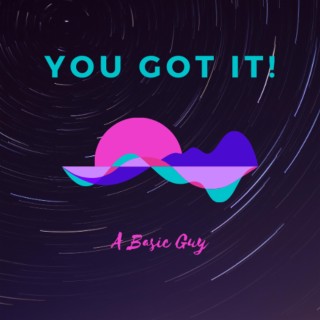 You Got It! (Original Mix)