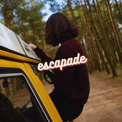 escapade | Boomplay Music