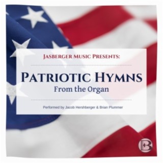 Patriotic Hymns from the Organ