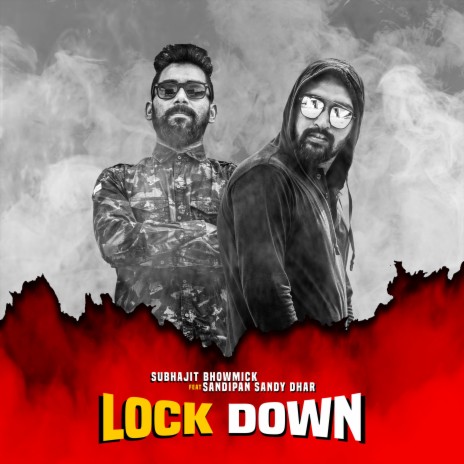 Lock Down (feat. Sandipan Sandy Dhar)