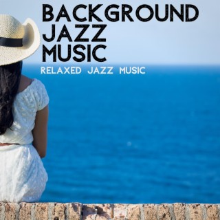 Relaxed Jazz Music