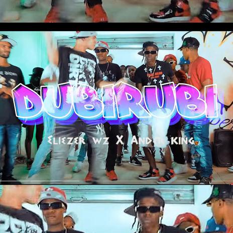 Dubirubi ft. Eliezer Wz & Ander King | Boomplay Music